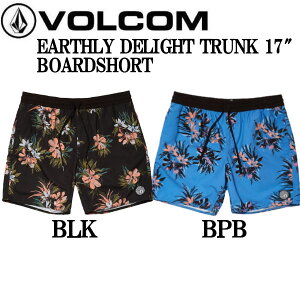 【VOLCOM】ボルコム 2021春夏 EARTHLY DELIGHT TRUNK 17" BOARDSHORT メンズ 水着 トランクス パンツ サーフィン スケートボード S/M/L 2カラー【正規品】【あす楽対応】