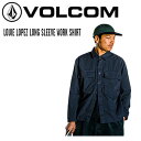 ボルコム 2022秋冬 LOUIE LOPEZ LONG SLEEVE WORK SHIRT メンズ ワークシャツ ルイ・ロペス 長袖 ボタン M/L/XL ネイビー