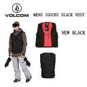 【VOLCOM】ボルコム 20222/2023 MENS IGUCHI SLACK VEST メンズ ...