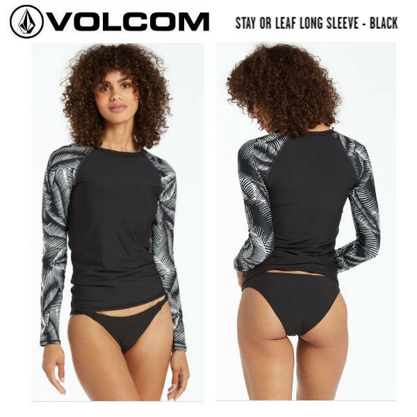 【VOLCOM】ボルコム 2022夏 STAY OR LEAF LONG SLEEVE BLACK レディース ラッシュガード キャンプ アウトドア 長袖 水着 トップス サーフィン 海 XS/S/M【あす楽対応】