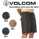 ボルコム 2023春夏 VOLCOM WORKWEAR CALIPER ELASTIC WAIST SHORTS ワークショーツ ハーフパンツ スケートボード アウトドア S/M/L/XL 3カラー