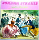 【中古LPレコード】ヨハン・シュトラウス ”ワルツとポルカ”