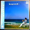 【あす楽 】【中古LPレコード】杉山清貴　beyond・・・。 発行所：バップ。1986年。 1 ocean (LPレコード・バージョン) 2 what rain can do to love 3 position 0の憂鬱 4 one more night 5 alone 6 illusionを消した夜 7 you don’t know me 8 long time ago 9 さよならのオーシャン (アルバム・バージョン) 10 reflexive love 11 miss.dreamer 【コンデション＝非常に良い】帯付き。LP盤面キズなく綺麗です。ジャケット、ライナーとも良好です。定価2.800円。【あす楽 】【中古LPレコード】杉山清貴　beyond・・・。 発行所：バップ。1986年。 1 ocean (LPレコード・バージョン) 2 what rain can do to love 3 position 0の憂鬱 4 one more night 5 alone 6 illusionを消した夜 7 you don’t know me 8 long time ago 9 さよならのオーシャン (アルバム・バージョン) 10 reflexive love 11 miss.dreamer 【コンデション＝非常に良い】帯付き。LP盤面キズなく綺麗です。ジャケット、ライナーとも良好です。定価2.800円。