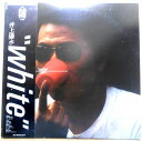 【送料無料】【中古LPレコード】井上陽水 White 全10曲