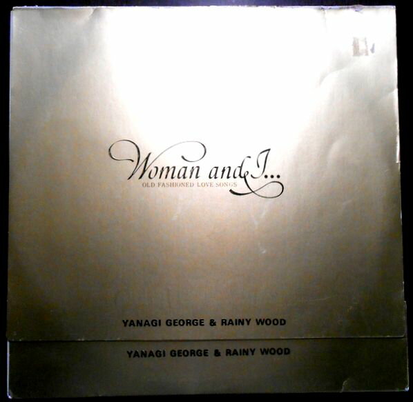 【送料無料　あす楽】【中古LPレコード】柳ジョージ＆レイニーウッド　ウーマン・アンド・アイ　2枚組