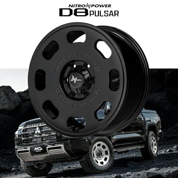 ミツビシ トライトン MITSUBISHI TRITON 『ホイール4本セット』 NITRO POWER D8 PULSAR 18x9.0J ET20 6H139.7 バレルブラック(BBK) MID マルカ