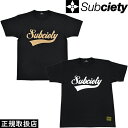 Subciety サブサエティ GLORIOUS S/S グロリアス ショートスリーブ SZT120 10081 半袖 Tシャツ TOPS トップス LOGO ...