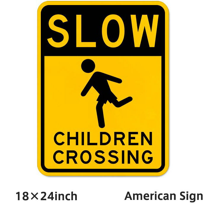 American Sign SLOW CHILDREN CROSSING SIGN ꥫץ졼 ꥫ󻨲 ꥫ ץ졼  ͢ ץ졼 ꥫ ܡ ˡ 桼⥢ ĥץ졼 24inch Ź