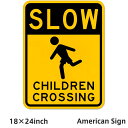 American Sign SLOW CHILDREN CROSSING SIGN アメリカンプレート アメリカン雑貨 アメリカン プレート 看板 輸入雑貨 サインプレート アメリカン サインボード ユニーク ユーモア 看板プレート 24inch 店舗内装