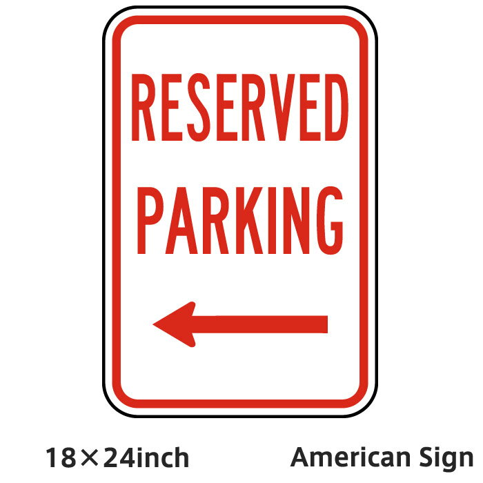American Sign RESERVED PARKING (LEFT ARROW) SIGN ꥫץ졼 ꥫ󻨲 ꥫ ץ졼  ͢ ץ졼 ꥫ ܡ ˡ 桼⥢ ĥץ졼 1824inch Ź Ź ܳŪ ܳ ְ 졼