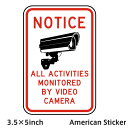 ACTIVITIES MONITORED BY CAMERA STICKER VIDEO SURVEILLANCE ステッカー アメリカンサイン サインボード アメリカン シール ドア用 アメリカン雑貨 アメリカ好き 店舗内装 インテリア 防犯ステッカー 3.5×5inch