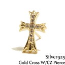 Y sAX Ў Vo[925 Silver925yGold Cross pierce Pave CZzNXsAX \ S[h  Vo[NXpF @