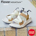 ★6/1限定!P最大29.5倍&最大100%ポイントバック!?【返品交換送料無料】Flower MOUNTAIN フラワー マウンテン NAZCA ナスカ IV...