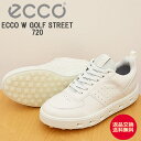 ★7/10限定!P最大37.5倍&最大100%ポイントバック!?【返品交換送料無料】ECCO エコー ECCO W GOLF STREET 720 エコー ウィ...