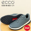 ★7/15限定!P最大31.5倍&最大100%ポイントバック!?【返品交換送料無料】ECCO エコー ECCO MEN'S GOLF LT1 エコー メンズ ゴ...