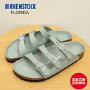 【返品交換送料無料】BIRKENSTOCK ビルケンシュトック FLORIDA フロリダ NUBUCK LEATHER ヌバックレザー PURE SAGE ピュアセージ ナロー 幅狭 レディース コンフォート サンダル ドイツ製(4)