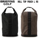 ★5/1限定!P最大28.5倍&最大100%ポイントバック!?【即納】BRIEFING GOLF ブリーフィング ゴルフ ROLL TOP POUCH L RS...