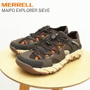 ★最大100%ポイントバック!?要エントリー★MERRELL メレル MAIPO EXPLORER SIEVE マピオ エクスプローラー シーブ COFFEE コーヒー メンズ スニーカー スリップオン スリッポン アウトドア ウォーター シューズ 靴