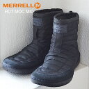 ★40％OFF★MERRELL メレル メンズ/レディース HUT MOC MID ハットモック ミッド BLACK ブラック ブーツ 靴 スニーカー【あす楽対応】