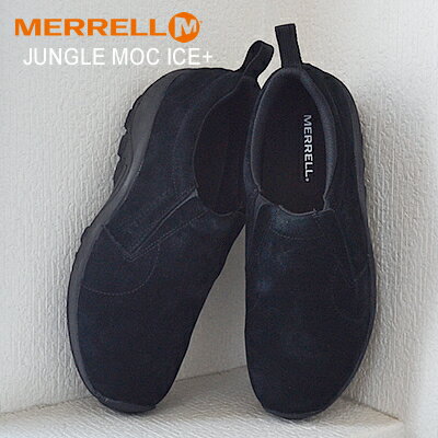 ★5/20限定！P最大38.5倍！要エントリー★MERRELL メンズ レディース JUNGLE MOC ICE+ メレル ジャングルモック アイスプラス TRIPLE BLACK トリプルブラック 靴 スニーカー シューズ スリップオン【あす楽対応】