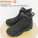 ★7/13-15★P最大32.5倍&最大100%ポイントバック!?MERRELL メレル COLDPACK3 THERMO TALL ZIP WATERPROO...