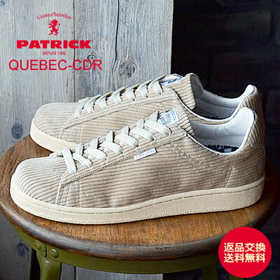 ★10/10限定！P最大28.5倍！楽天カード他エントリー★【返品交換送料無料】PATRICK パトリック QUEBEC-CDR ケベック・コーデュロイ BGE ベージュ 靴 スニーカー シューズ【あす楽対応】