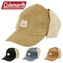 コールマン フライトキャップ Coleman パイロットキャップ コーデュロイ メンズ レディース ボンバーハット イヤーマフ 帽子 男女兼用 ボア アビエイタ...