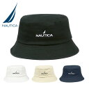 NAUTICA ノーティカ バケットハット メンズ レディース ロゴ ブランド シンプル ユニセックス 帽子 刺繍 ストリート ハット ノーチカ おしゃれ 母の...
