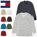 トミー ヒルフィガー 服（父向き） トミーヒルフィガー ロンT サーマル ボーダー メンズ レディース TOMMY HILFIGER 長袖Tシャツ ロングTシャツ ミニフラッグロゴ ワンポイント 人気 ブランド