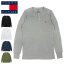 トミー ヒルフィガー 服（父向き） トミーヒルフィガー サーマル ヘンリーネック ロンT メンズ レディース TOMMY HILFIGER 長袖Tシャツ ロングTシャツ ミニフラッグロゴ ワンポイント 人気 ブランド