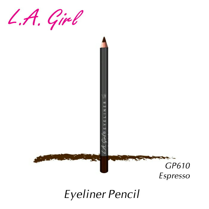 楽天アクアベース【メール便可】 エルエーガール アイライナーペンシル GP610 Espresso L.A.girl Eyeliner Pencil