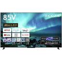 テレビ66型以上 テレビ TV 東芝 REGZA レグザ タイムシフトマシン搭載4K Mini LED液晶レグザ 85Z970M