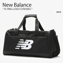 New Balance ニューバランス ボストンバッグ FLYING LOGO GYM BAG フライング ロゴ ジム バッグ ドラムバッグ スポーツバッグ か...