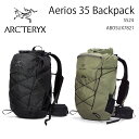 ARC'TERYX アークテリクス バックパック Aerios 35 Backpack【SS24】ABOSUX7821 エアリオス 35 バックパック リュック...