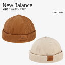 New Balance ニューバランス キッズ キャップ WATCH CAP ウォッチ キャップ 帽子 コーデュロイ 防寒 カジュアル ストリート ブラウン ア...