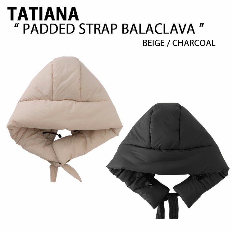 樂天商城 - TATIANA タチアナ 帽子 PADDED STRAP BALACLAVA BEIGE CHARCOAL パデット ストラップ バラクラバ バラクラバ帽子 マフラー帽子 イヤーマフラー 暖かい リボン ストラップ付 冬帽子 レディース 女性用