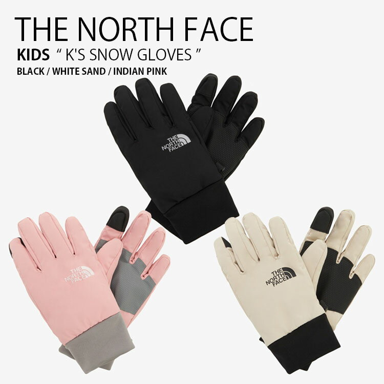 THE NORTH FACE ノースフェイス キッズ 手袋 K'S SNOW GLOVES スノー グローブ てぶくろ 手ぶくろ パディング ロゴ カジュアル ストリート ブラック ベージュ ピンク 男の子 女の子 子供用 NJ3GR51R/S/T(4)