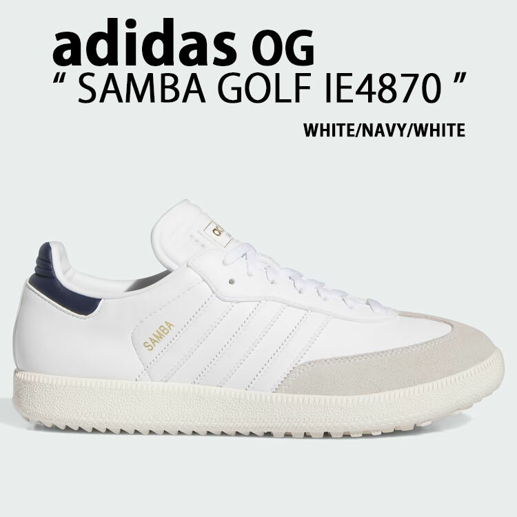 a-dot㤨adidas Originals ǥ ˡ SAMBA GOLF IE4870 WHITE NAVY   ե塼 ѥ쥹 ۥ磻 ͥӡ ǥե塼 adidas OG  ǥš̤ʡפβǤʤ39,980ߤˤʤޤ