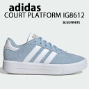 adidas アディダス スニーカー 厚底 COURT PLATFORM SUEDE IG8612 コート プラットフォーム スエード BLUE WHITE シ...