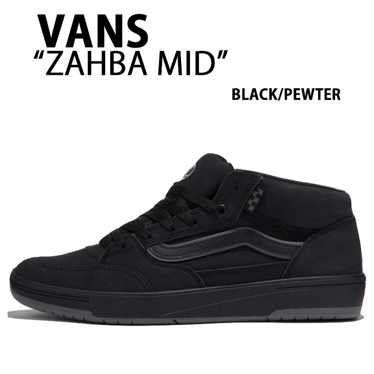 VANS Х ˡ ZAHBA MID BLACK PEWTER VN000CBSHR0  ߥå ֥å ԥ塼 ...