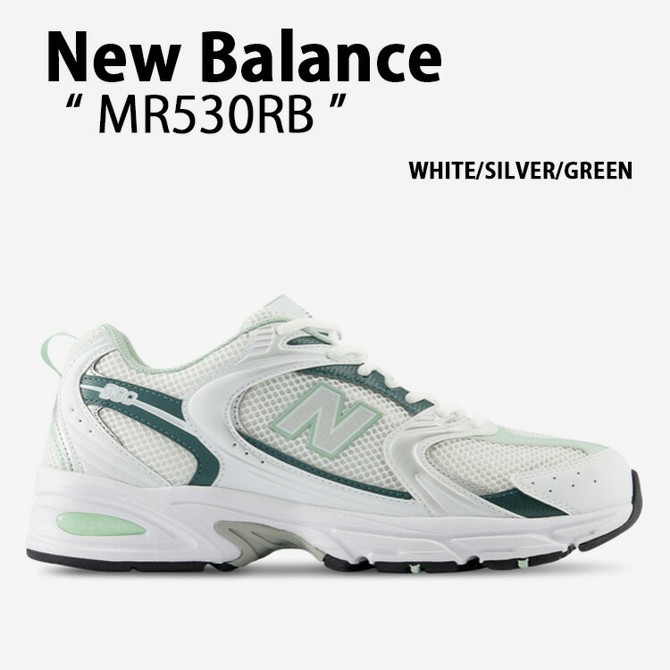 a-dot㤨New Balance ˥塼Х ˡ MR530RB WHITE SILVER GREEN 塼 å NewBalance530 ˥塼Х530 ˥󥰥塼 ۥ磻 С ꡼  ǥš̤ʡפβǤʤ26,000ߤˤʤޤ