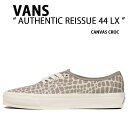 VANS バンズ スニーカー AUTHENTIC REISSUE 44 LX VN000CQAD3V オーセンティック リーシュ 44 LX キャンバス クロク メンズ レディース 男性用 女性用 【中古】未使用品
