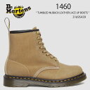Dr.Martens ドクターマーチン 8ホールブーツ レザーブーツ 1460 TUMBLED NUBUCK LEATHER LACE UP BOOTS 316...