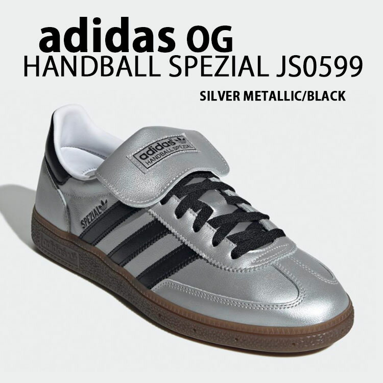 adidas originals アディダス スニーカー HANDBALL SPEZIAL JS0599 ハンドボール スペツィアル SILVER BLACK ...