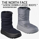 THE NORTH FACE ノースフェイス ブーツ ダウンブーツ GOOSE DOWN CLASSIC BOOTS ミディ ハーフブーツ BLACK GRAY...