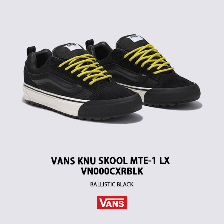 VANS バンズ スニーカー KNU SKOOL MTE-1 LX BALLISTIC BLACK VN000CXRBLK ニュースクール MTE-1 ラックス バリスティック ブラック メンズ レディース 男性用 女性用
