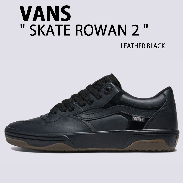 VANS Х ˡ SKATE ROWAN 2 LEATHER BLACK VN000D3SBLK ȥ 2 쥶...