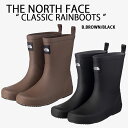 THE NORTH FACE ノースフェイス レディースシューズ レインブーツ 長靴 雨靴 CLASSIC RAINBOOTS ブーツ ゴムブーツ BROWN ...