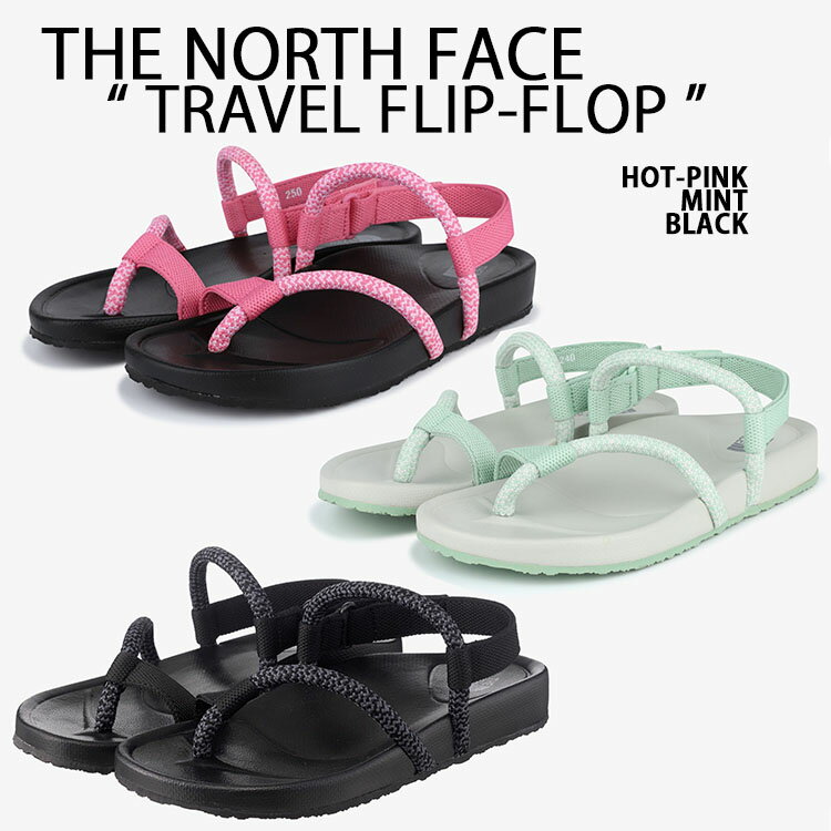 THE NORTH FACE ノースフェイス サンダル ストラップサンダル TRAVEL FLIP-FLOP トラベル フリップフロップ BLACK MINT HOT PINK スポーツサンダル クッションサンダル アウトドア 水遊び メンズ レディース NS83R51J/K/M