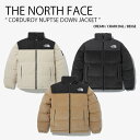 THE NORTH FACE ノースフェイス ダウンジャケット CORDUROY NUPTSE DOWN JACKET コーデュロイ ヌプシ ダウン ジャケット...